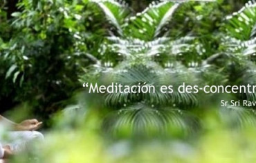 Meditación es des-concentración