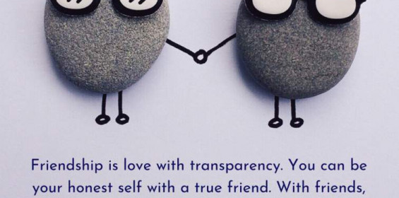 Friendship is love with transparency