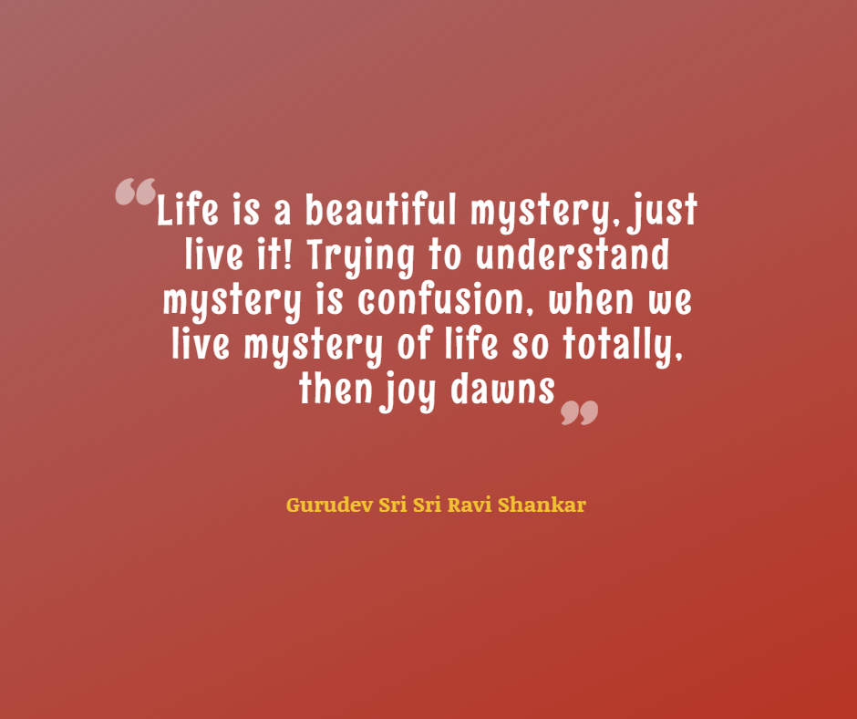 Quotes by Gurudev_Life is a beautiful mystery, just live it